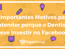 por que o dentista deve investir no facebook ads