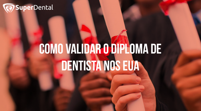 Como validar o diploma de dentista nos estados unidos