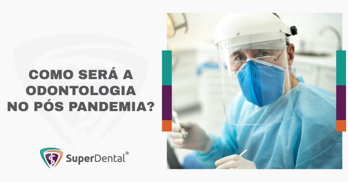 Como será a odontologia no pós pandemia